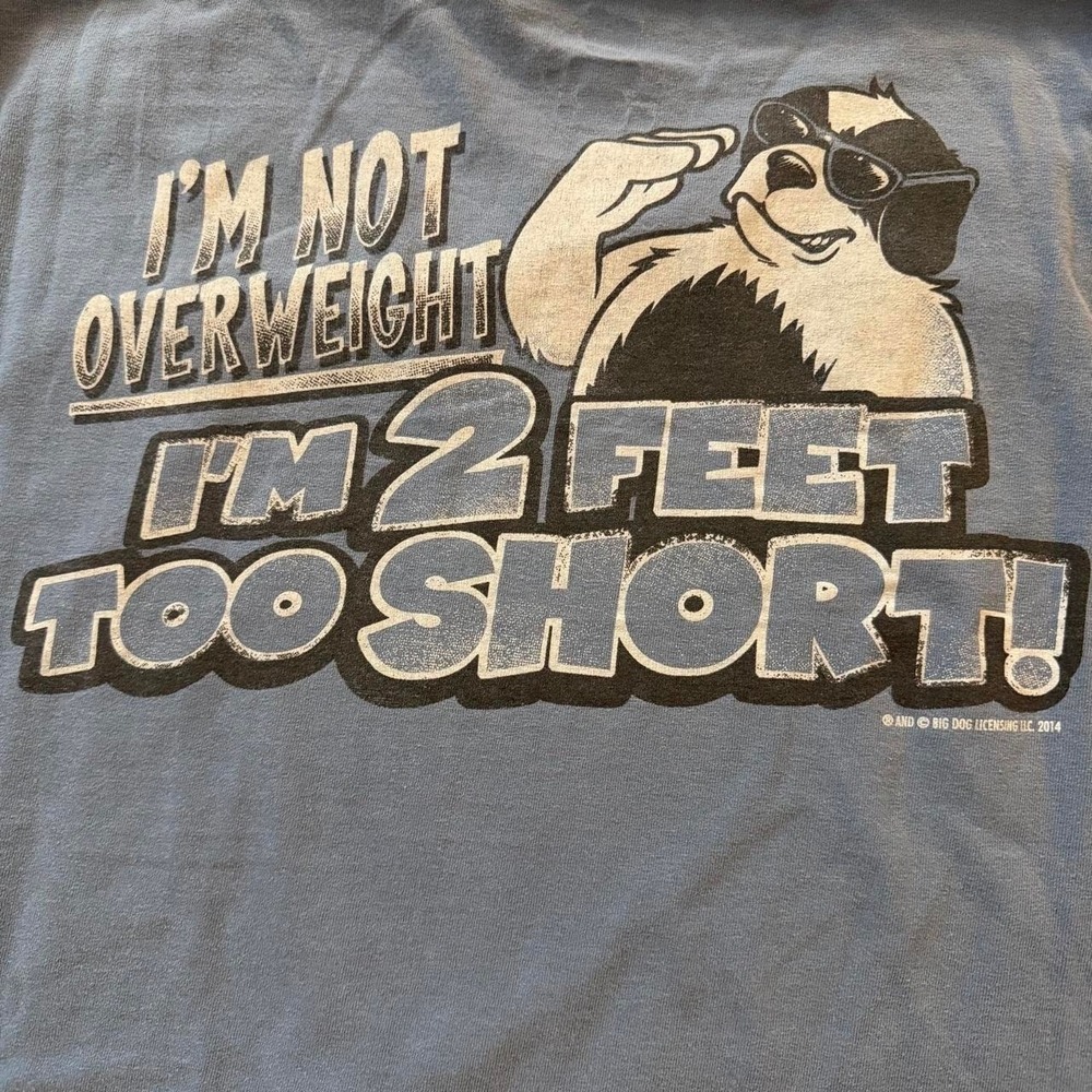 Big Dogs "I'm Not Overweight I'm 2 Feet Too Short" T-Shirt Size 3XL Funny Gag